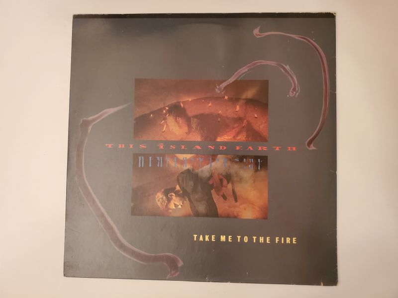This Island Earth Take Me to the Fire vinyl record